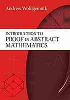 Introduction To Proof In Abstract Mathematics Dover Ed Wohlgemuth