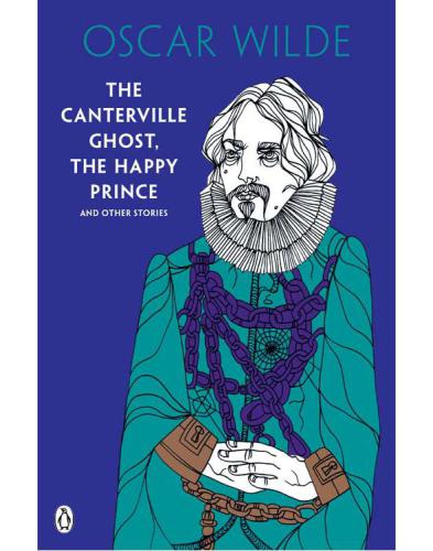 The Canterville Ghost The Happy Prince And Other Stories Oscar Wilde