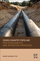 Cross Country Pipeline Risk Assessments And Mitigation Strategies Aloqaily