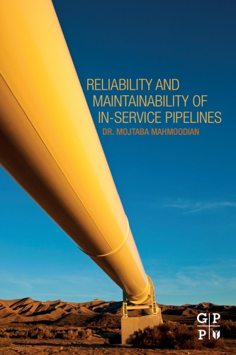 Reliability And Maintainability Of Inservice Pipelines Mahmoodian