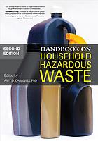 Handbook On Household Hazardous Waste Second Edition Amy D Cabaniss