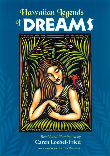 Hawaiian Legends Of Dreams Caren Loebelfried