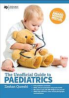 The Unofficial Guide To Paediatrics Zeshan Qureshi
