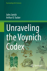Unraveling The Voynich Codex Jules Janick Arthur O Tucker