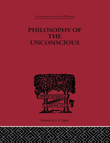 Philosophy Of The Unconscious Eduard Von Hartmann