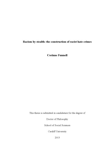 Racism By Stealth The Construction Of Racist Hate Crimes Corinne Funnell