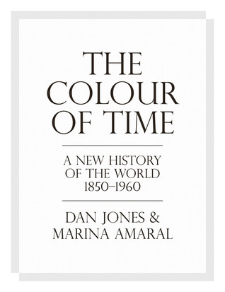 The Colour Of Time A New History Of The World 18501960 2018 Hardcover Marina Amaral Digital Bwphoto Colouring
