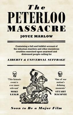 The Peterloo Massacre Paperback Joyce Marlow