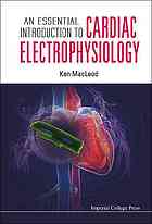 An Essential Introduction To Cardiac Electrophysiology Ken Macleod