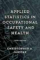 Applied Statistics In Occupational Safety And Health Third Edition Janicak