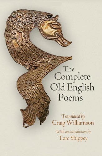 The Complete Old English Poems Craig Williamson Transl
