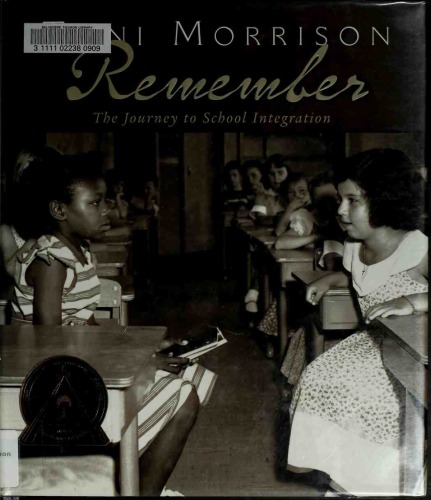 Remember The Journey To School Integration Toni Morrison