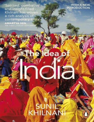 The Idea Of India Ebook Sunil Khilnani