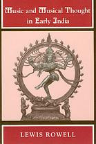 Music And Musical Thought In Early India Paperback Edition Lewis Rowell