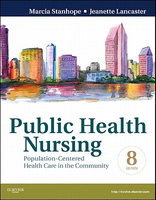 Public Health Nursing Populationcentered Health Care In The Community 8th Marcia Stanhope