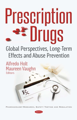 Prescription Drugs Global Perspectives Longterm Effects And Abuse Prevention Maureen Vaughn