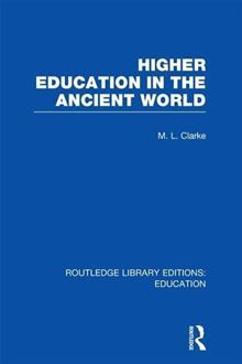 Higher Education In The Ancient World Ml Clarke