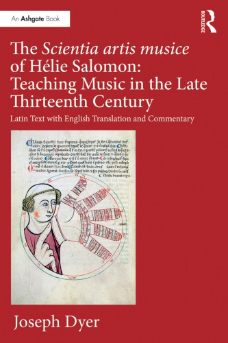 The Scientia Artis Musice Of Hlie Salomon Teaching Music In The Late Thirteenth Century Dyer