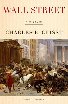 Wall Street A History Charles R Geisst
