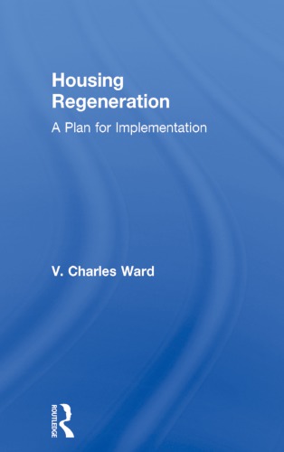 Housing Regeneration A Plan For Implementation Hardcover Charles Ward