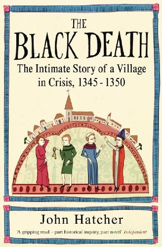 The Black Death A Personal History John Hatcher