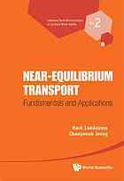 Nearequilibrium Transport Fundamentals And Applications Jeong