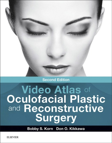 Video Atlas Of Oculofacial Plastic And Reconstructive Surgery Ebook 2nd Ed Kikkawa