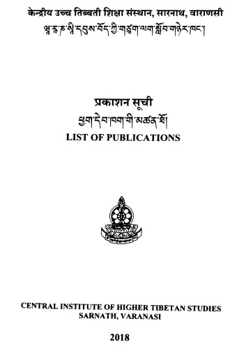 List Of Publications Of The Central Institute Of Higher Tibetan Studies Cihts