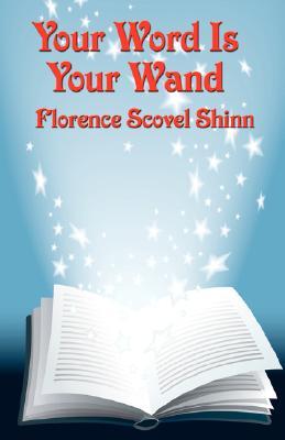Your Word Is Your Wand Paperback Florence Scovel Shinn