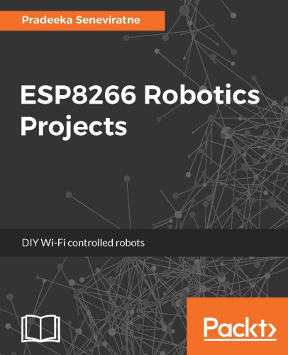 Esp8266 Robotics Projects Diy Wifi Controlled Robots Pradeeka Seneviratne