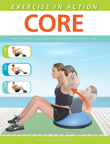 Exercise In Action Core Hollis Lance Liebman