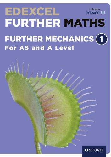 Further Mechanics 1 For As And A Level Coll