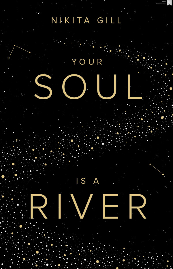Your Soul Is A River Nikita Gill
