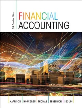 Financial Accounting 5th Canadian Walter T Harrison Jr Et Al