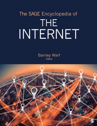 The Sage Encyclopedia Of The Internet Barney Warf
