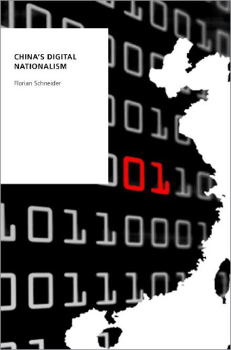 Chinas Digital Nationalism Florian Schneider