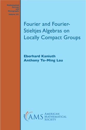 Fourier And Fourierstieltjes Algebras On Locally Compact Groups Eberhard Kaniuth