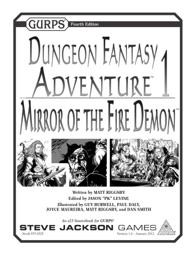 Gurps 4th Edition Dungeon Fantasy Adventure 1 Mirror Of The Fire Demon Matt Riggsby