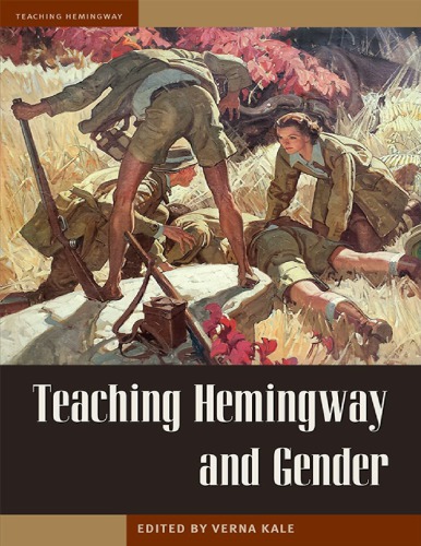 Teaching Hemingway And Gender Verna Kale