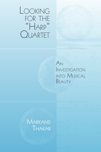 Looking For The Harp Quartet An Investigation Into Musical Beauty Markand Thakar