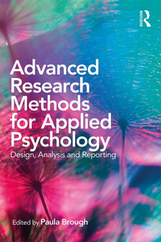 Advanced Research Methods For Applied Psychology Design Analysis And Reporting Paula Brough