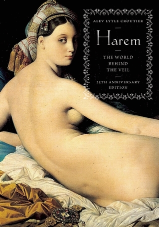 Harem The World Behind The Veil 25th Anniversary Edition Paperback Alev Lytle Croutier