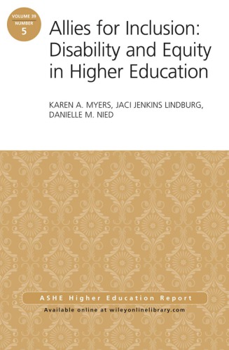 Allies For Inclusion Disability And Equity In Higher Education Karen A Myers Jaci Jenkins Lindburg Danielle M Nied