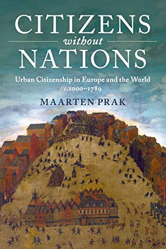 Citizens Without Nations Urban Citizenship In Europe And The World C10001789 Maarten Prak