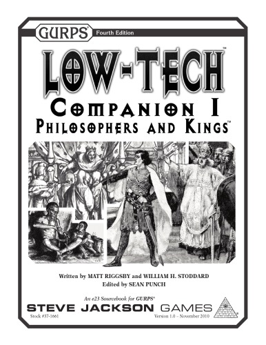 Gurps 4th Edition Lowtech Companion 1 Philosophers And Kings Matt Riggsby
