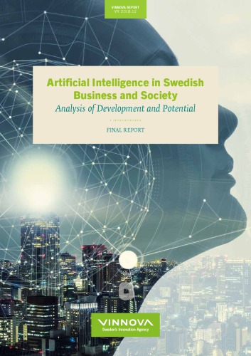 Artificial Intelligence In Swedish Business And Society Analysis Of Development And Potential Final Report Vinnova