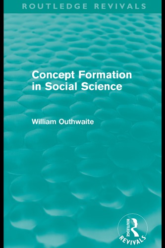 Concept Formation In Social Science William Outhwaite
