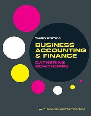 Business Accounting And Finance Catherine Gowthorpe