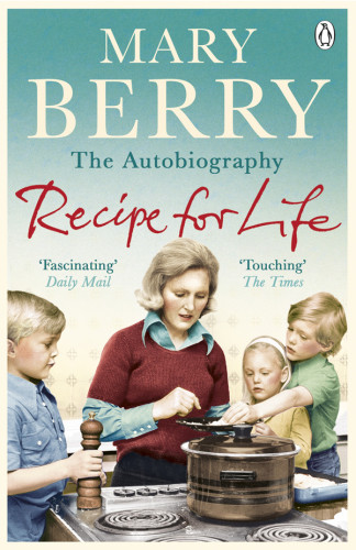 Recipe For Life Mary Berry