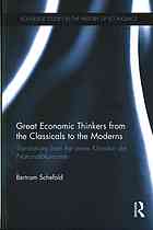 Great Economic Thinkers From The Classicals To The Moderns Translations From The Series Klassiker Der Nationalokonomie Schefold